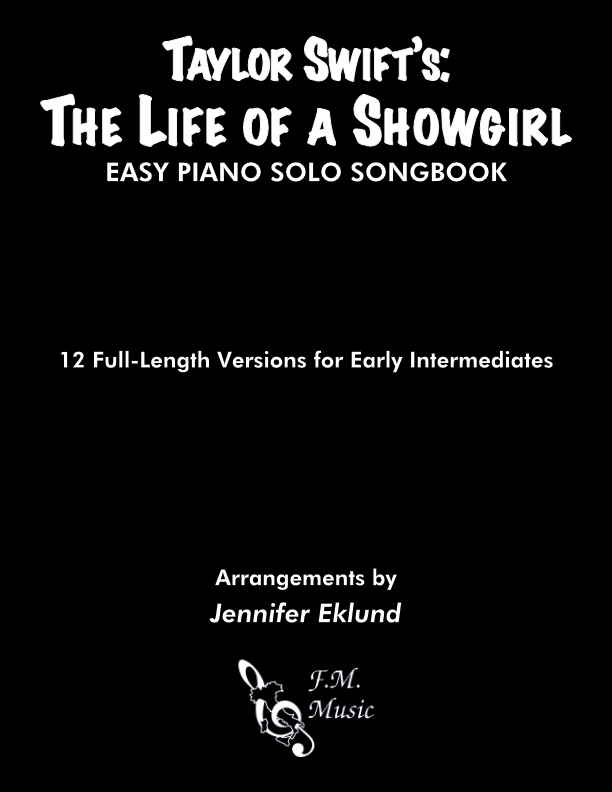 Taylor Swift's: The Life of a Showgirl (Easy Piano: Full Versions)